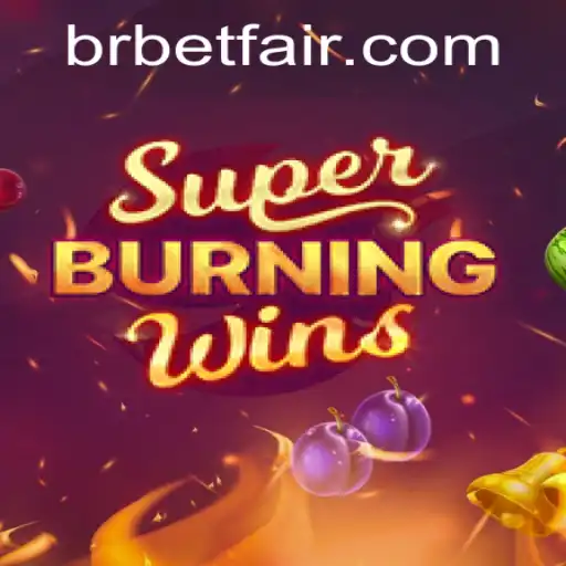 Exploring the Thrills of SuperBurningWins on Betfair Platform